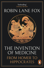 Invention Of Medicine By Fox, Robin Lane