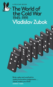 World Of The Cold War 1945-1991 By Zubok, Vladislav