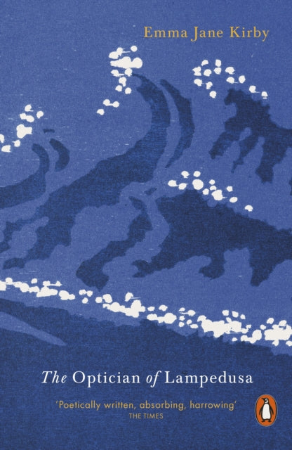 Optician Of Lampedusa By Kirby, Emma Jane