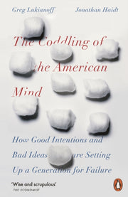 Coddling Of The American Mind