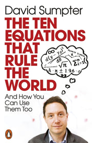 Ten Equations That Rule The World