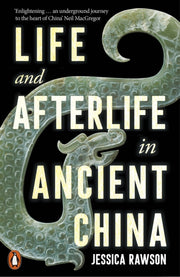 Life & Afterlife In Ancient China