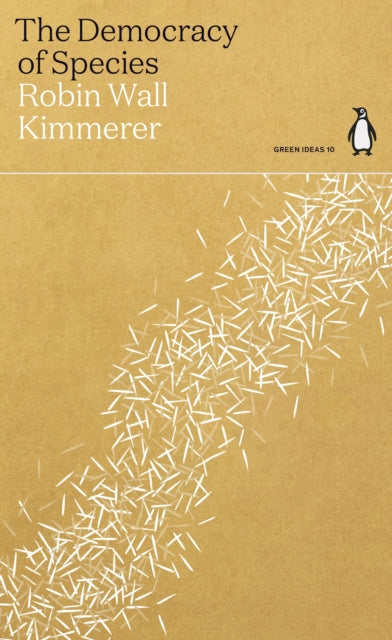 Democracy Of Species By Kimmerer, Robin Wall