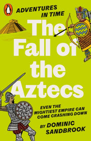 Adventures In Time The Fall Of/aztecs