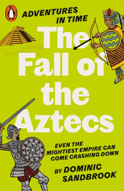 Adventures In Time The Fall Of/aztecs