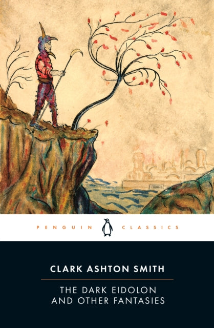 Dark Eidolon & Other Fantasies By Smith, Clark Ashton