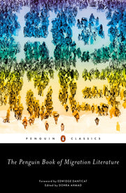 The Penguin Book Of Migration Literatur By Classics  Penguin