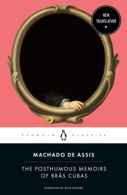 Posthumous Memoirs Of Bras Cubas By Assis, Machado De