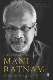 Conversations With Mani Ratnam