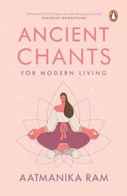 Ancient Chants For Modern Living