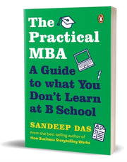 Practical Mba A Guide To What You Dont L