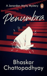 Penumbra A Janardan Maity Mystery