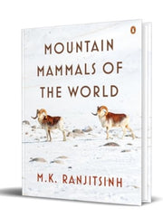 Mountain Mammals Of The World By M.k. Ranjitsinh