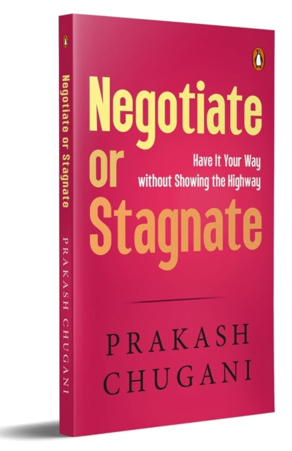Negotiate Or Stagnate Have It Your Way W