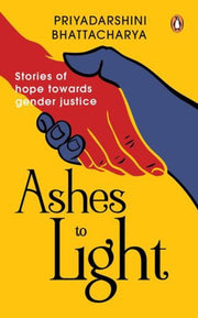 Ashes To Light By Bhattacharya, Priyad