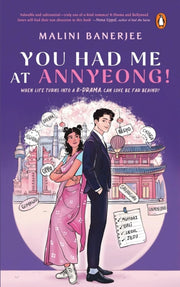 You Had Me At Annyeong By Banerjee, Malini