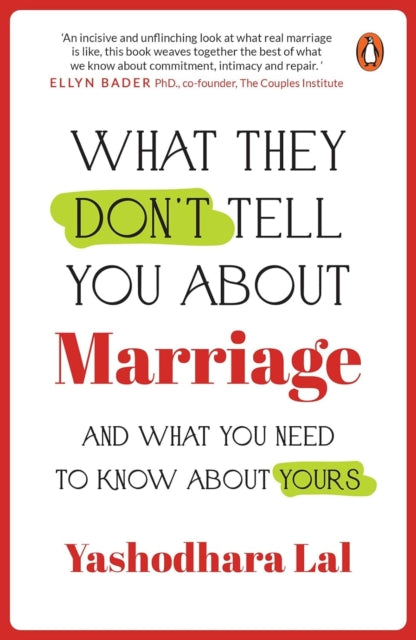 What They Dont Tell You About Marriage By Yashodhara, Lal