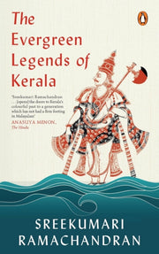 Forever Green Lore & Legends Of Kerala