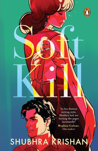 Soft Kill By Shubhra, Krishan