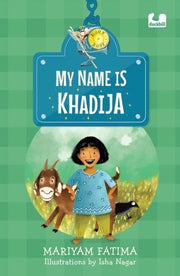 My Name Is Khadija By Mariyam, Fatima