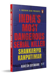 Indias Most Dangerous Serial Killer By Goswami, Rakesh