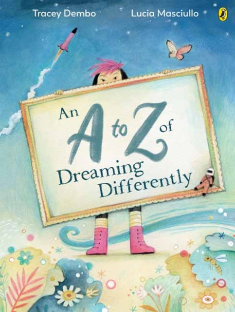 A To Z Of Dreaming Differently