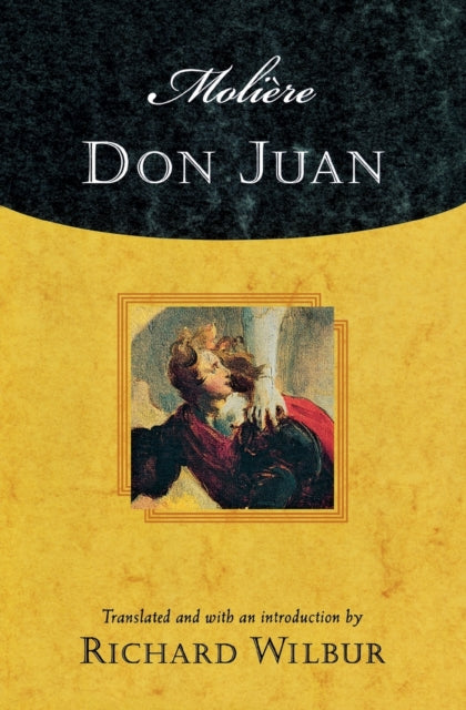 Moliere's Don Juan: Comedy In Five Acts, By Moliere
