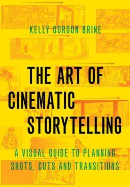 Art Of Cinematic Storytelling By <![cdata[]]>