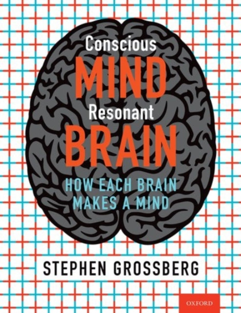Conscious Mind Resonant Brain