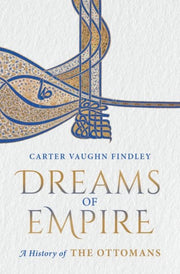 Dreams Of Empire By Findley, Carter V