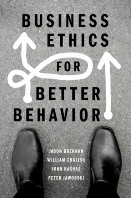 Business Ethics For Better Behavior
