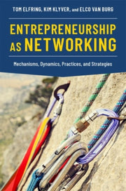 Entrepreneurship As Networking Mechanism