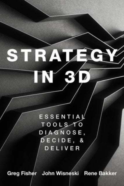 Strategy In 3d Essential Tools To Diagno