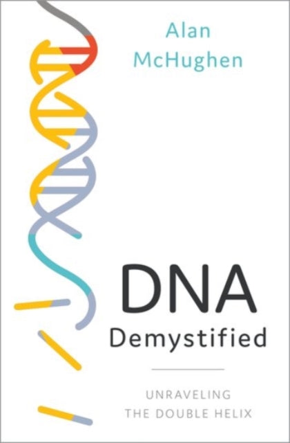Dna Demystified Unravelling The Double H