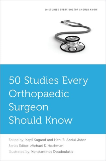 50 Studies Every Orthopaedic Surgeon Sh