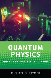 Quantum Physics By Raymer, Michael