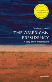 American Presidency Very Short Introduct