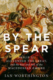 By The Spear By Worthington, Ian