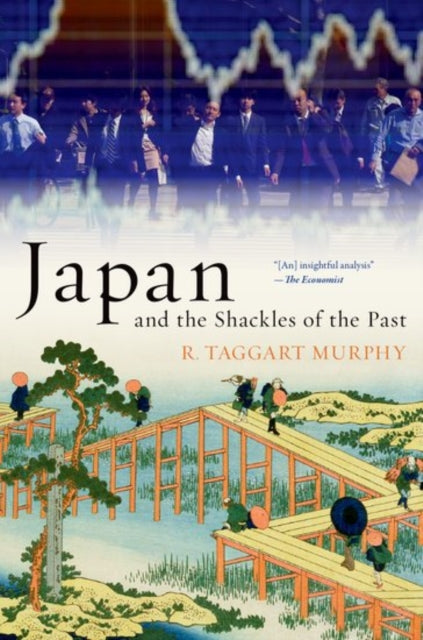 Japan & The Shackles Of The Past By Murphy, R Taggart