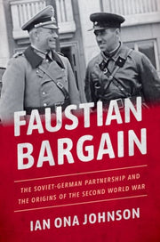 Faustian Bargain The Sovietgerman Partne