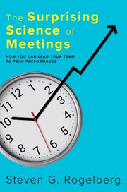 Surprising Science Of Meetings