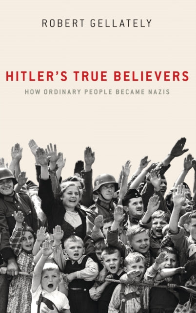 Hitlers True Believers