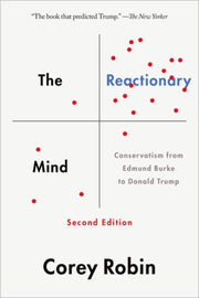 Reactionary Mind Conservatism From Edmun