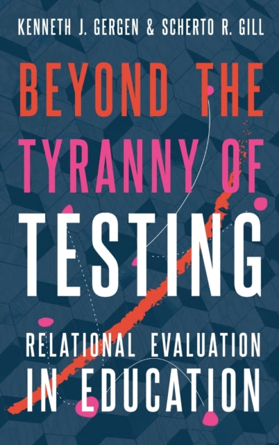 Beyond The Tyranny Of Testing By Beyond The Tyranny Of Testing