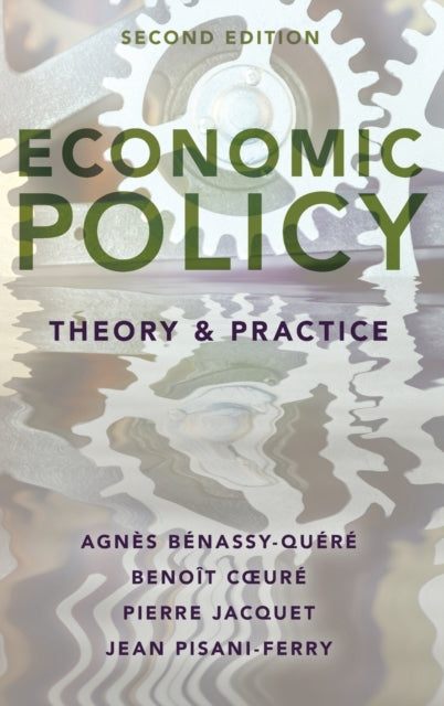 Economic Policy: Theory And Practice By Benassy-quere