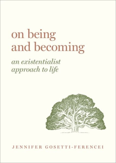 On Being & Becoming An Existentialist