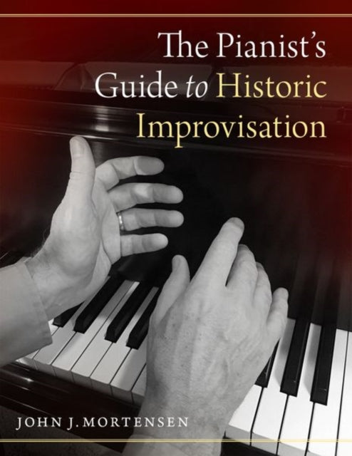 Pianists Guide To Historic Improvi