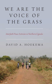 We Are The Voice Of The Grass By Hoekema, David A