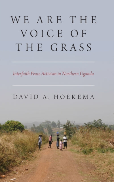 We Are The Voice Of The Grass By Hoekema, David A