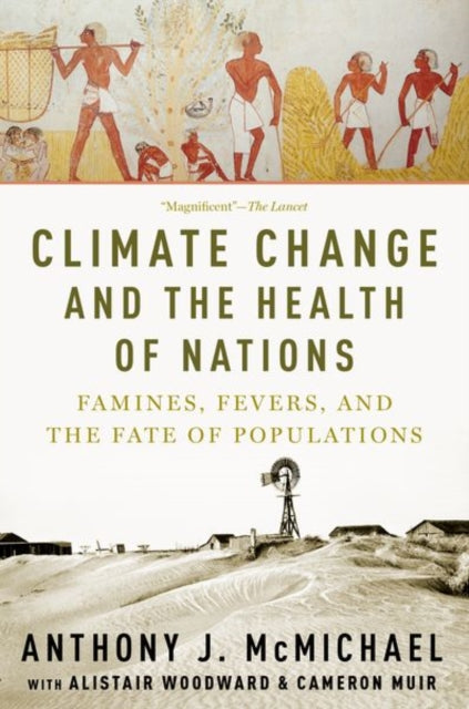 Climate Change And The Health Of Nations By Mcmichael, Anthony
